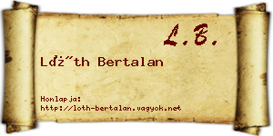 Lóth Bertalan névjegykártya