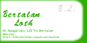 bertalan loth business card